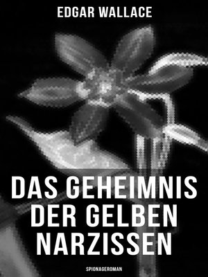 cover image of Das Geheimnis der gelben Narzissen (Spionageroman)